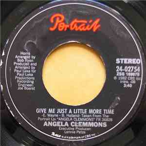 Angela Clemmons - Give Me Just A Little More Time