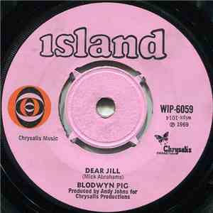 Blodwyn Pig - Dear Jill / Sweet Caroline
