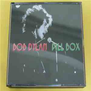 Bob Dylan - Pill Box