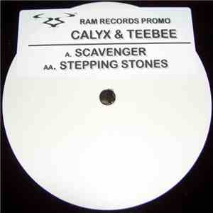 Calyx & Teebee - Scavenger / Stepping Stones