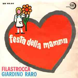 Coro Di Voci Bianche - Filastrocca / Giardino Raro