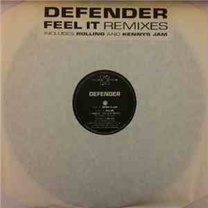 Defender  - Feel It Remixes