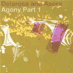 Delarosa And Asora - Agony Part 1
