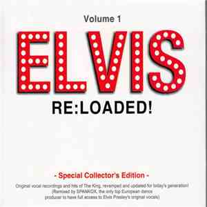 Elvis Presley - Elvis Reloaded Vol.1