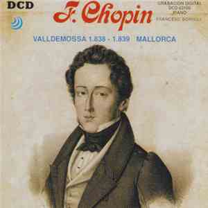 F. Chopin, Francesc Borrull - Valldemossa 1.838 - 1.839 Mallorca