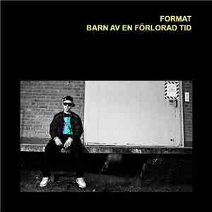 Format  - Barn Av En Förlorad Tid