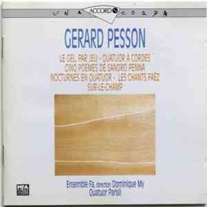 Gérard Pesson - Ensemble Fa, Dominique My, Quatuor Parisii - Le Gel, Par Je ...