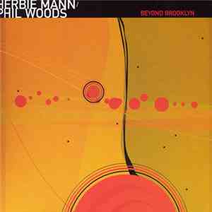 Herbie Mann, Phil Woods - Beyond Brooklyn
