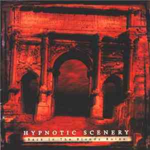 Hypnotic Scenery - Back In The Bloody Ruins