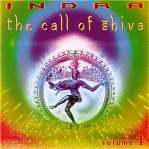 Indra  - The Call Of Shiva Volume 1