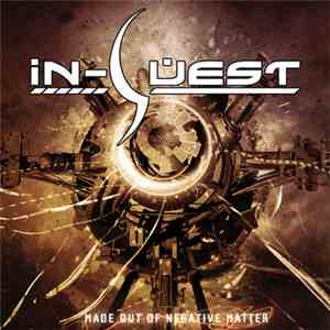 In-Quest - Made Out Of Negative Matter