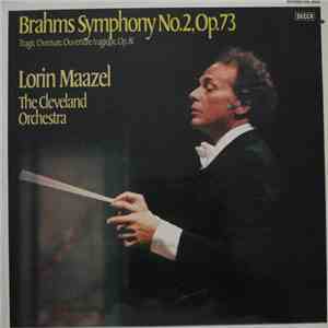 Johannes Brahms / Lorin Maazel, The Cleveland Orchestra - Symphonie Nr. 2 , ...