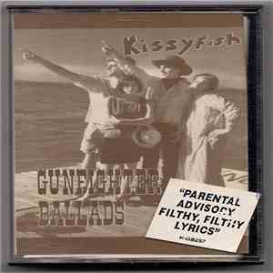 Kissyfish - Gunfighter Ballads