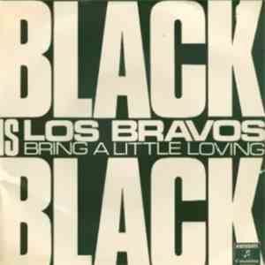 Los Bravos - Black Is Black / Bring A Little Loving