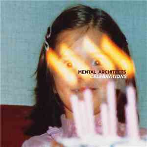 Mental Architects - Celebrations