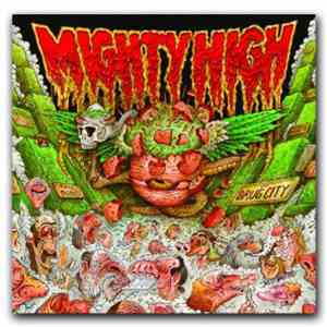 Mighty High  - ...In Drug City