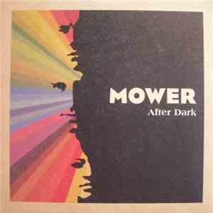 Mower  - After Dark