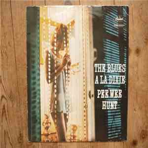Pee Wee Hunt - Blues A La Dixie
