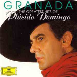 Placido Domingo - The Greatest Hits Of Placido Domingo - Granada