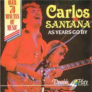 Santana - As Years Go By