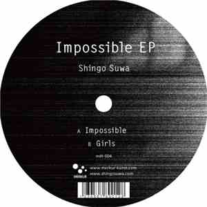 Shingo Suwa - Impossible  EP