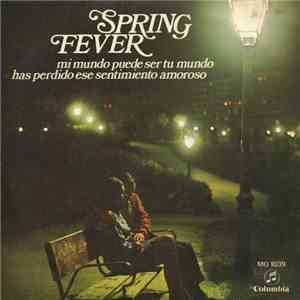 Spring Fever  - My World Could Be Your World