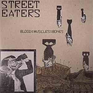 Street Eaters - Blood::Muscles::Bones