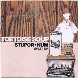 StUpor  / Num - Tortoise Soup (Split EP)