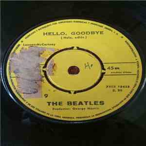 The Beatles - Hello, Goodbye = Hola, Adiós / I Am The Walrus = Soy La Morsa