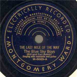 The Blue Sky Boys (Bill And Earl Bolick) - The Last Mile Of The Way / This  ...