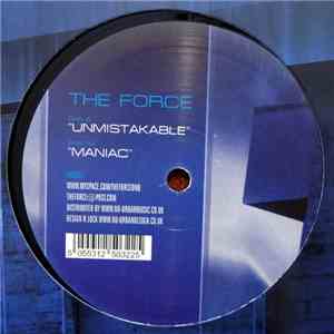 The Force  - Unmistakable / Maniac