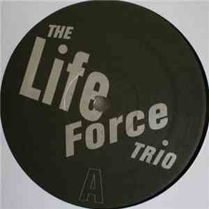 The Life Force Trio - The Life Force Trio