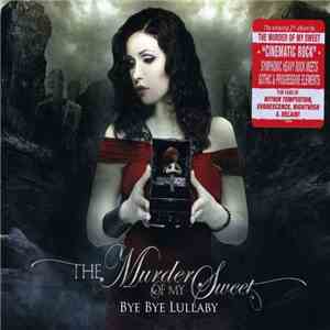 The Murder Of My Sweet - Bye Bye Lullaby