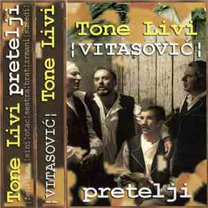 Tone Livi Vitasović - Pretelji