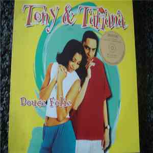 Tony & Tatiana - Douce Folie