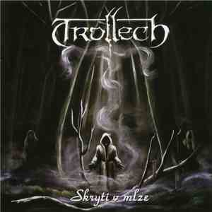 Trollech - Skryti V Mlze