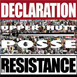 Upper Hutt Posse - Declaration Of Resistance