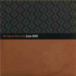 Various - All Saints Records June 2005