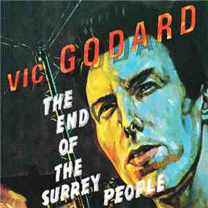 Vic Godard - The End Of The Surrey People