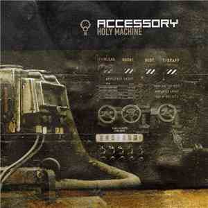 Accessory - Holy Machine