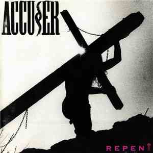 Accuser - Repent
