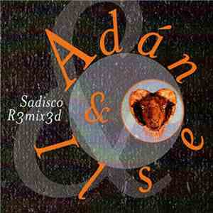Adan & Ilse - Sadisco R3mix3d