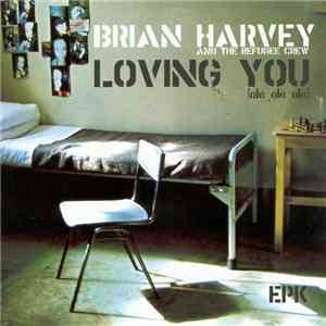 Brian Harvey And The Refugee Crew - Loving You (Olé, Olé, Olé)