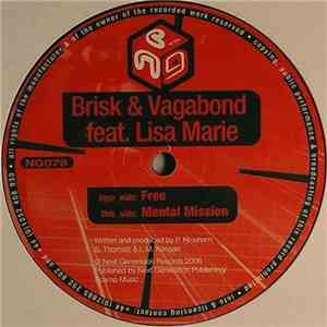 Brisk & Vagabond Feat. Lisa Marie  - Free / Mental Mission