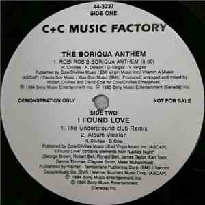 C + C Music Factory - Robi-Rob's Boriqua Anthem / I Found Love