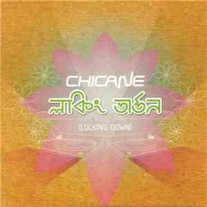 Chicane - Locking Down