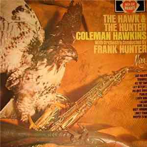 Coleman Hawkins With Orchestra - The Hawk & The Hunter
