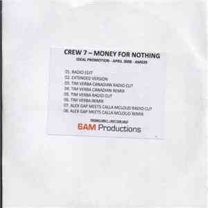 Crew 7 - Money For Nothing