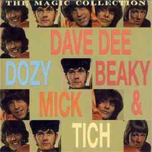 Dave Dee, Dozy, Beaky, Mick And Tich - The Magic Collection