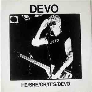 Devo - He/She/Or/It's/Devo